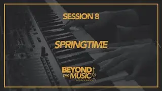 Session 8: Springtime by Chris Renzema