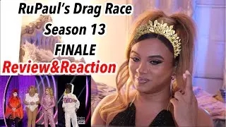 RuPaul's Drag Race Season 13 FINALE Reaction and Review