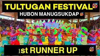 Hubon ManugSukdap- Tultugan Festival 2024 #TultuganFestival2024