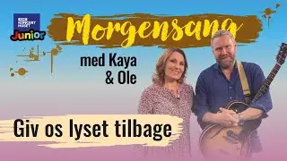 Giv os lyset tilbage // Morgensang