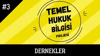 DERNEKLER-Temel Hukuk Bilgisi/BÖLÜM 3