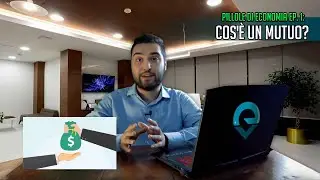 Cos'&egrave; un MUTUO? - Pillole di Economia Ep.1