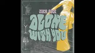 Alone With You - Jack Page