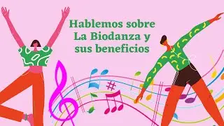 Hablemos sobre la Biodanza y sus beneficios