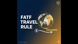 What is FATF Travel Rule in Crypto? | Simple Explanation