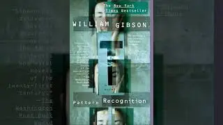 William Gibson - Pattern Recognition: Chapter 3
