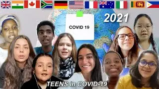 teens talk about the pandemic in 2021