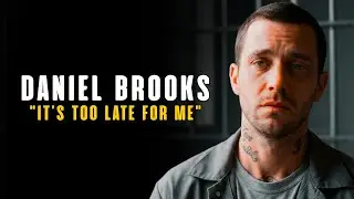 Daniel Brooks -- Living the Same Day Every Night in Prison (Ohio)