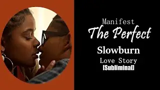 💫 The Perfect Slowburn Love Story [Fandom Edit + Subliminal]💕   Deep Passion + Soul Connection