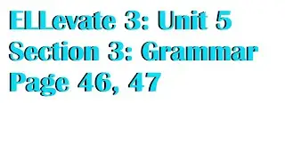 8th/9th INT English Unit 5, Section 3 #MrBaker #onlineclasses #TEFL