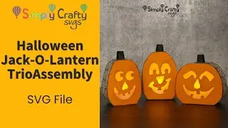 Halloween Jack-o-Lantern Trio Assembly - 3D Halloween Pumpkins -  SVG File