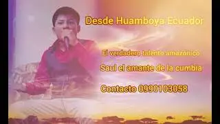 SAUL AMANTE DE LA CUMBIA _ WINIA NUWACHIRU / K.P  👉P R O D U C T O R A▶️DE AUDIO Y VIDEO🎥