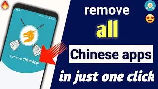Delete all Chinese apps in just one click | remove china apps | Binod