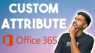 Custom Attributes in Exchange Online. || Svadhayay