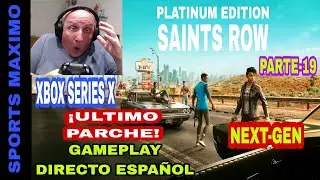 SAINTS ROW PLATINUM EDITION,PARTE-19 Y ULTIMO PARCHE(NEXT-GEN XBOX SERIES X)GAMEPLAY DIRECTO ESPA&Ntilde;OL