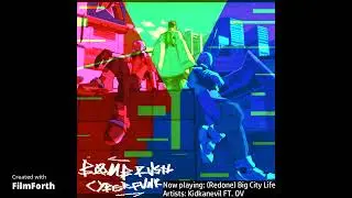 (Unreleased BRC OST) Big City Life - Kidkanevil FT OV (REMASTERED)
