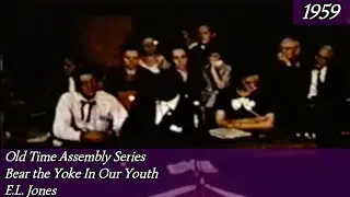 Bear the Yoke In Our Youth by E.L. Jones 54th General Assembly 1959