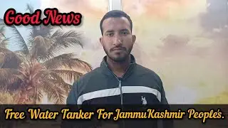 Free Water Tanker For JammuKashmir People's. #share #comment