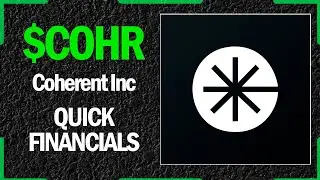 $COHR Stock - Coherent Inc | Quick Financials | LAST 12 YEARS