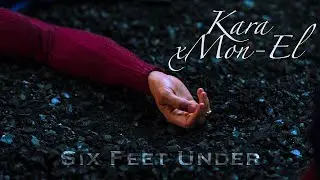 Kara x Mon-El ∣ Supergirl ∣ Six Feet Under (Romeo & Juliet AU)