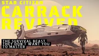 Star Citizen CARRACK 4.3 &mdash; от незаметного до неудержимого 🚀