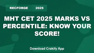 MHT CET 2025 Marks vs Percentile | Rank Prediction & Result Analysis