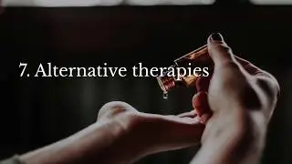 7. Alternative Therapies for Osteoarthritis