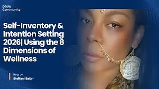 Self- Inventory & Intention Setting for 2026| Using the 8 Dimensions of Wellness 