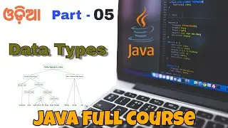 Data types in java || Java Full Course In Odia || Odia Programmer