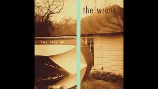 The Wrens - Shot Rock-Splitter To God (Per Second Second) [Pre Release Version]