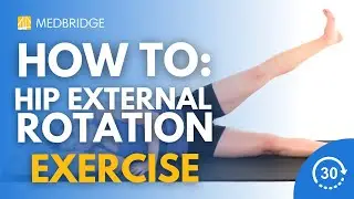 How to Do a Sidelying Hip External Rotation in Abduction Exercise | MedBridge