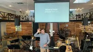 What is Faith? (Hebrews 11:1-3, 6)
