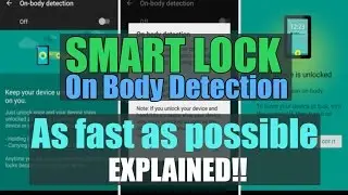 What is On Body Detection Smart Lock? & How to use it on any smartphone| Android 5.0, 6.0