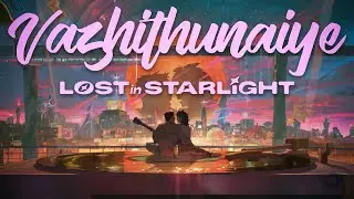 Lost in Starlight | Vazhithunaiye - Dragon | Tamil Edit