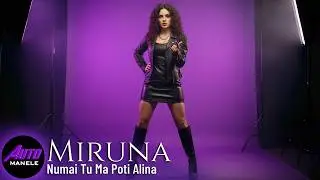 Miruna - Numai Tu Ma Poti Alina [Official Audio]