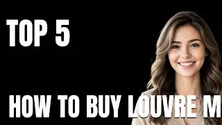 Top 5 Apps Like How to Buy Louvre Museum Tickets ONLINE in 5 MINUTES That Actually Work Today