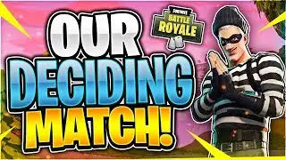 Our Deciding Match in Friday Fortnite (Fortnite Battle Royale)