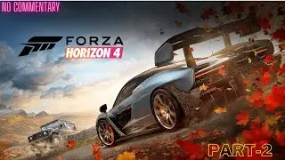 Forza Horizon 4 STORY MODE GAMEPLAY NO COMMENTARY PART 2