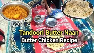 Aaj bahut tasty dinner banai😋 Restaurant Style Butter Chicken with Tandoori Butter Naan✨ |
