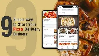 9 Simple Ways To Start Your Pizza Delivery Business