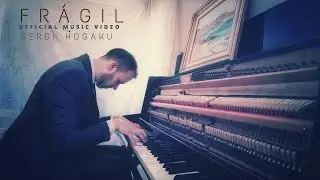 Sergi Hogaku - Fr&aacute;gil  ( Official Music Video )