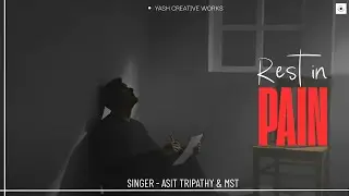 REST IN PAIN(RIP) THEME&ndash;Asit Tripathy x MST | Yash Creative Works |