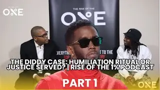 The Diddy Case EXPOSED: Humiliation Ritual or Real Justice?