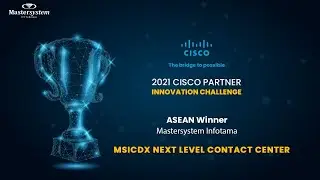 MS-CDX a Comprehensive Solution for Your Customer Journey | Cisco Asean Winner 2021 !