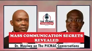 Media Advocacy and Mass Communication Explained | Dr. Muyiwa on PICMAC Conversations