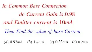 How To Find Base Current of Transistor Solved Problem || Electronics