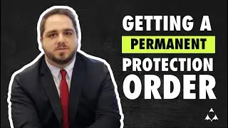 What is the Procedure for Getting a Permanent Protection Order?