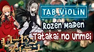 Rozen Maiden - Tatakai no Unmei Viol&iacute;n TUTORIALS and TABS / How to play VIOL&Iacute;N