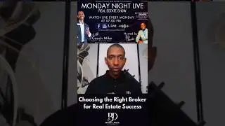 Choosing the right broker for real estate success!