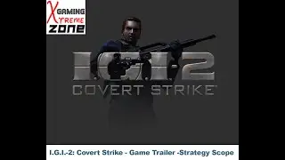 I.G.I.-2: Covert Strike - Game Trailer -Strategy Scope